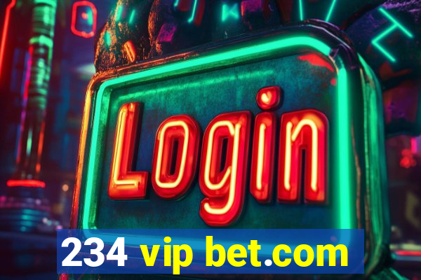 234 vip bet.com